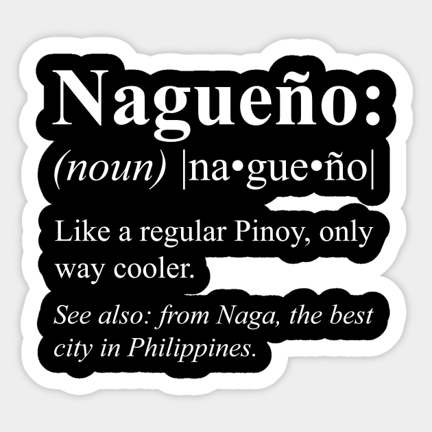 Pinoy Naga Philippines Gift - Nagueño Definition Sticker by HispanicStore